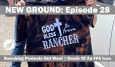New Ground — Episode 28: Amarillo Beef Facility; Ranching Protest; Jim Wand Dies